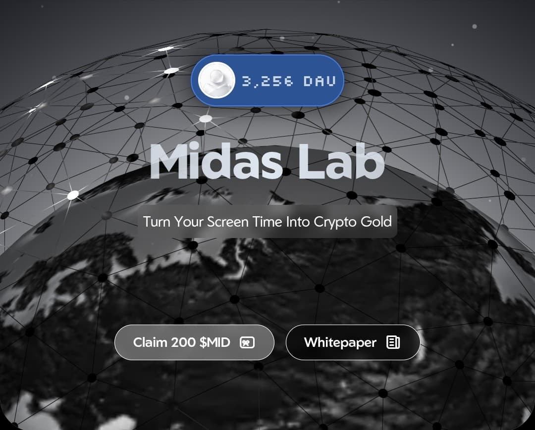 ๐ Discover Midas Lab!
Turn your screen time into crypto gold with
https://www.midasmine.com
Use code ๐ซด 3424MA
โจ Explore the platform
๐ Claim 200 $MID
๐ Check out the Whitepaper
The journey starts now. Are you ready? ๐ฅ
#MidasLab #MID #Crypto #Airdrop