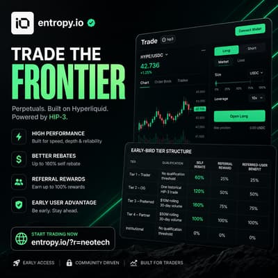 🚨 THE NEXT PERP DEX WORTH WATCHING?

🔥 60% self rebate — Trader
🔥 120% — OG
🔥 160% — Preferred
🔥 Up to 100% referral rewards

But early users get the chance to build activity before the crowd.

I’m testing Entropy now 👇
🔗 https://entropy.io/?r=neotech

Connect → claim username → trade → stay active.